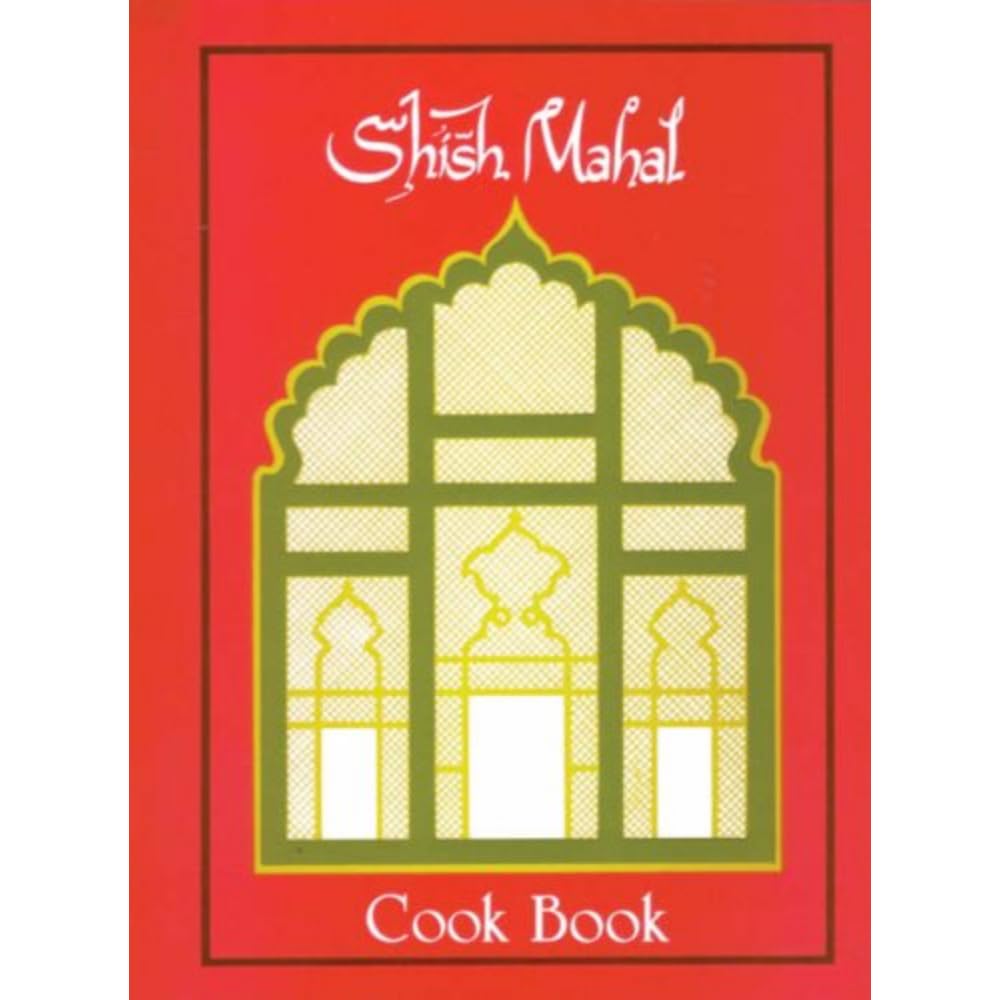 Shish Mahal Cook Book