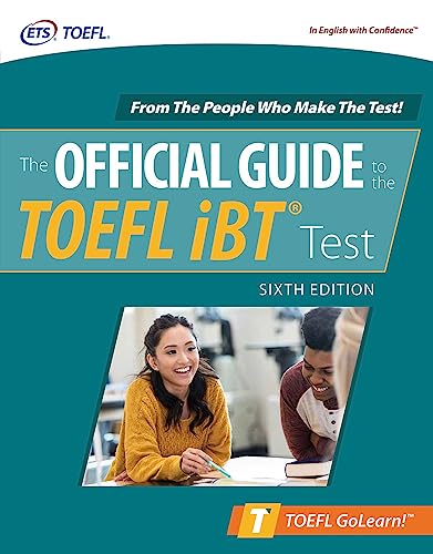 Official Guide to the TOEFL iBT Test, Sixth Edition (Informatica)
