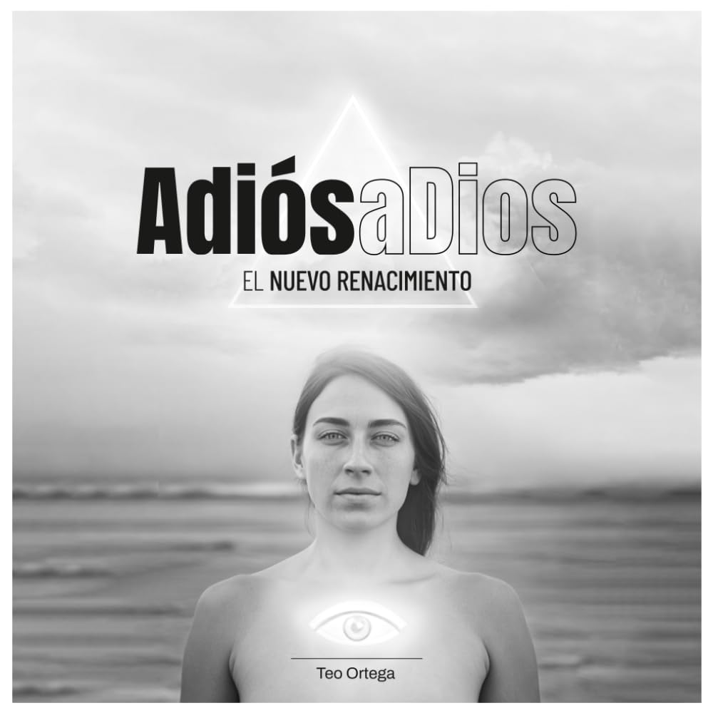Adiós a Dios: El nuevo Renacimiento