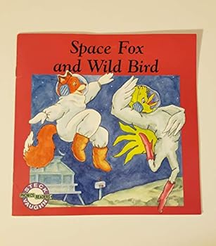 Paperback Space fox and wild bird (Steck-Vaughn phonics readers) Book