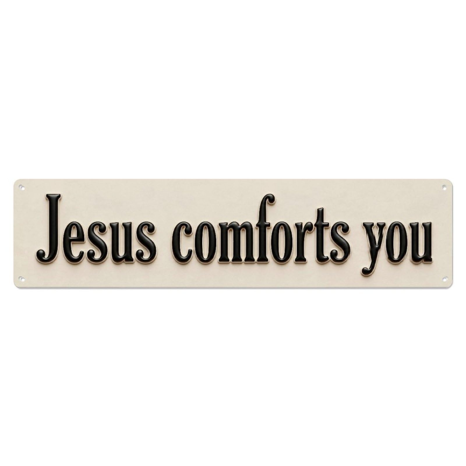 Jesus Comforts You Blessed Holy Metal Tin Skinny Sign Plaque Wall Decor for Cafe, Club Bar, Office, Home Garden Metal Poster 4x16Inch
