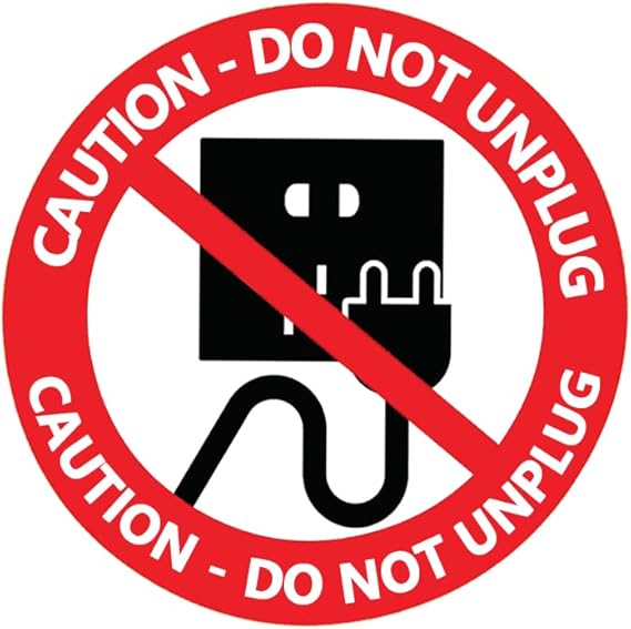 Do Not Unplug Sign Stickers,5 Inch Round Shape Do Not Turn Off Circuit Labels,6 Pcs Per Pack