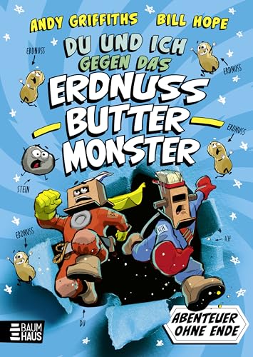 Baumhaus - DU und ICH gegen das Erdnussbuttermonster: Die verrückten Abenteuer von DU und ICH - chaotischer Lesespaß voller Monster, Fantasie und Humor (Abenteuer ohne Ende, Band 2)