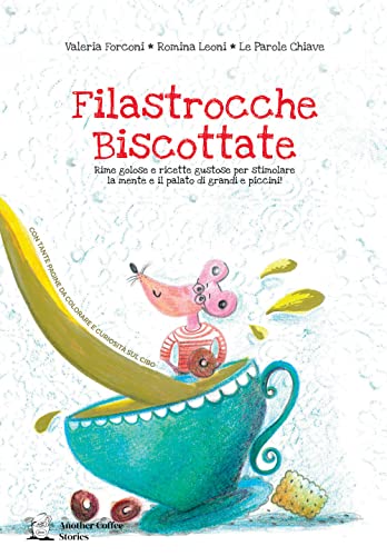 Filastrocche Biscottate: Rime golose e ricette gustose per stimol...