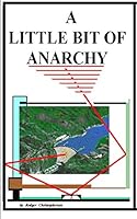 A Little Bit of Anarchy 0914597353 Book Cover
