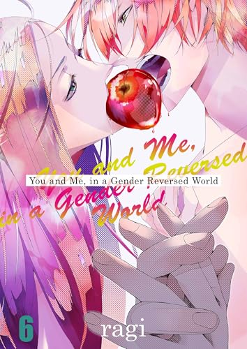 You and Me, in a Gender Reversed World Volume 6 (English Edition)