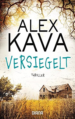 Versiegelt (Ryder Creed 2): Thriller (Kava, Alex, Band 2) Versiegelt (Ryder Creed 2): Thriller (Kava, Alex, Band 2)