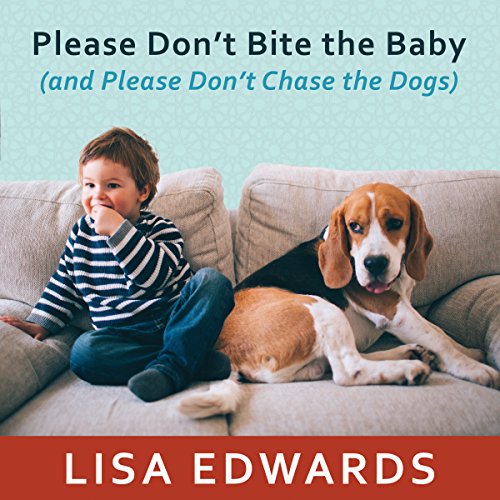 Please Don't Bite the Baby (and Please Don't Chase the Dogs) | Lisa Edwards episode artwork