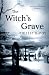 The Witch's Grave: A Fever Devilin Mystery