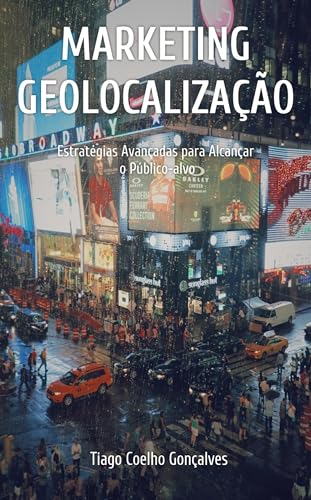 Marketing Geolocalização: Estratégias Avançadas para Alcançar o P...