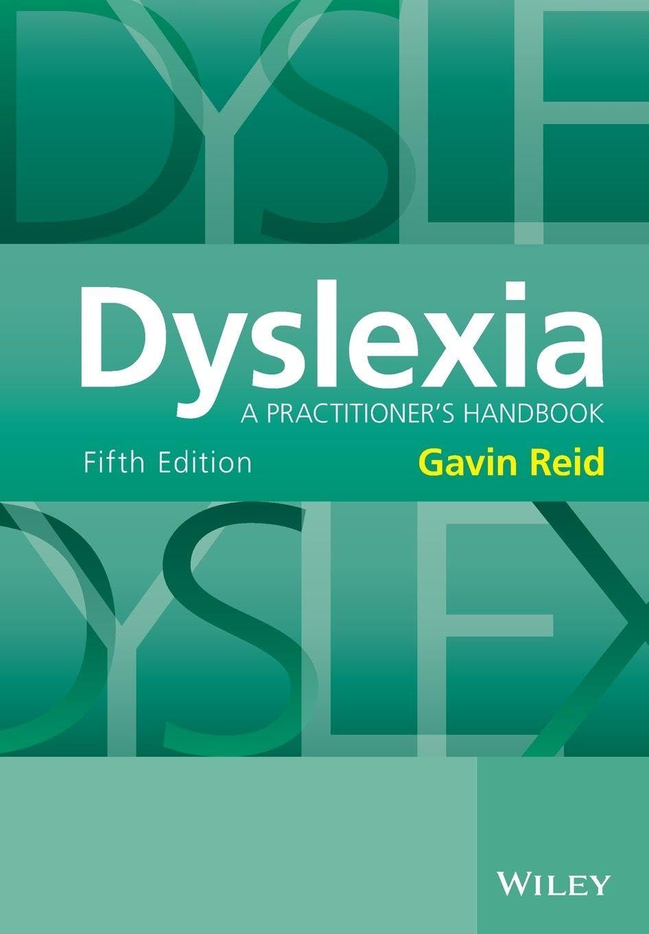 Dyslexia: A Practitioner's Handbook, 5th Edition