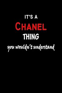 It's a Chanel Thing You Wouldn't Understandl: Chanel First Name Personalized Journal 6x9 Notebook, Wide Ruled (Lined) blank pages, Funny Cover for Girls and Women, Red White Text on Black