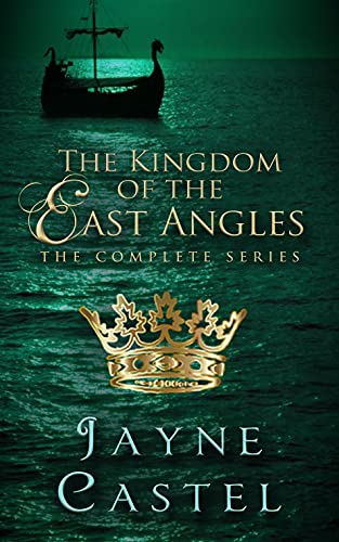 The Kingdom Of The East Angles: The Complete Series: Epic Historical Romance Set In Anglo-Saxon England (Kingdoms Of Ancient Britain Book 1) #TOP8