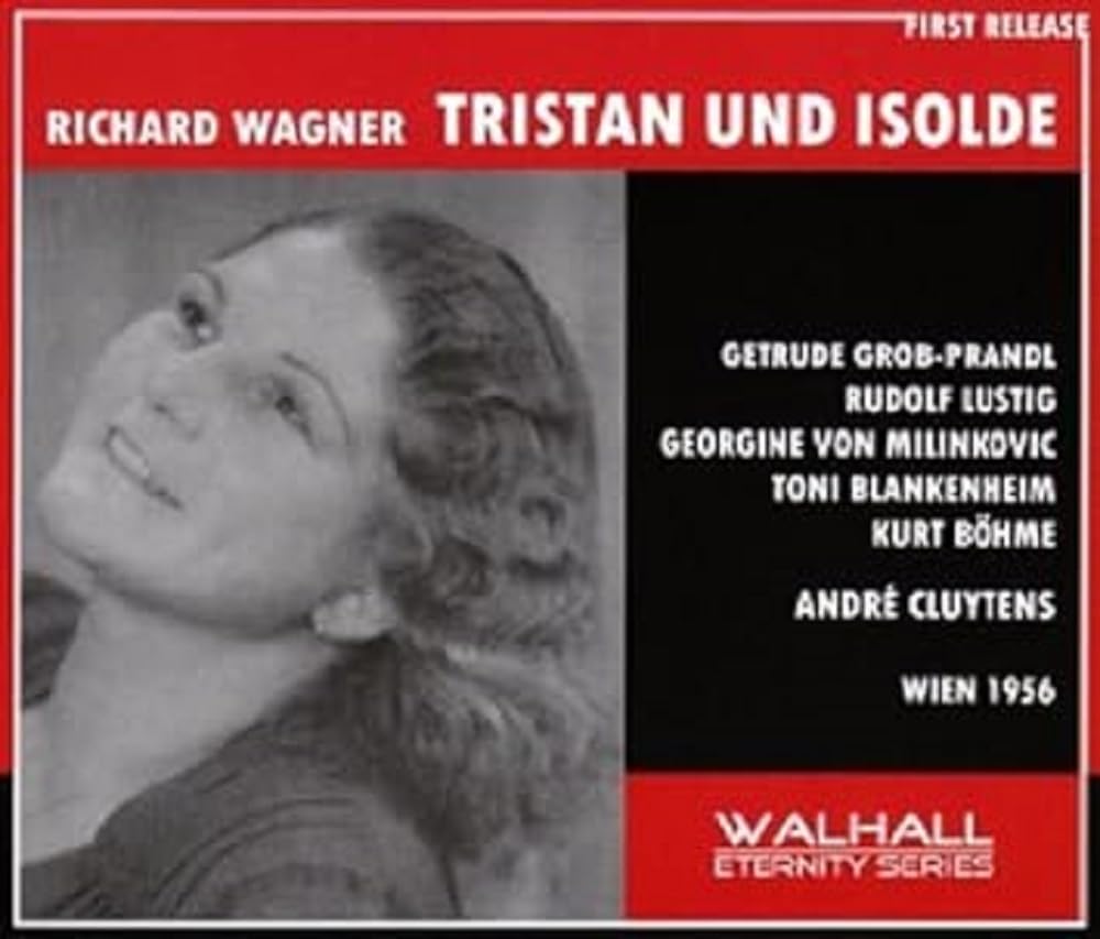 Wagner Tristan und Isolde (Vienna State Opera Cluytens 1956)