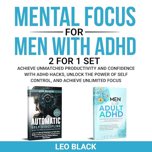 Mental Focus for Men with ADHD - 2 for 1 Set by Leo Black episode artwork