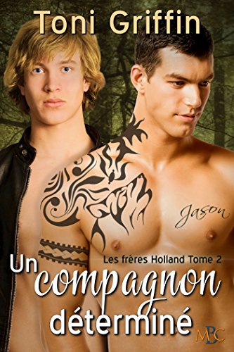 Un compagnon déterminé (Les frères Holland t. 2)