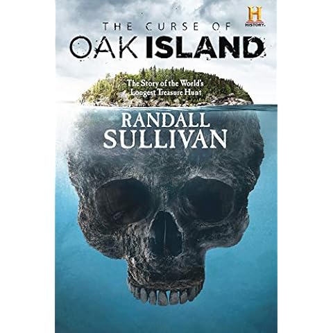The Curse of Oak Island: The Story of the World’s Longest Treasure Hunt Cover