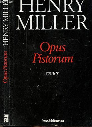 Opus Pistorum Miller, Henry Amazon.de Bücher