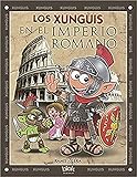  Los Xunguis en el Imperio Romano (Colección Los Xunguis)