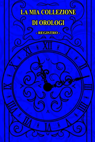 La mia collezione di orologi - registro -