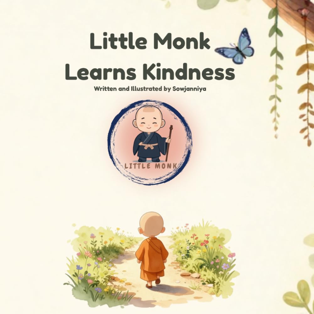 Little Monk Learns Kindness: A Peaceful Mindful Story for Kids and Early Learners