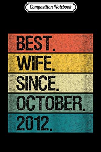 Composition Notebook: Womens Best Wife Since October 2012 7th Wedding Anniversary Gift Journal/Notebook Blank Lined Ruled 6x9 100 Pages image 3