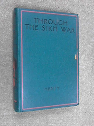Through the Sikh war;: A tale of the conquest o... B00086JIX6 Book Cover