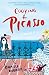 Cooking for Picasso: A Novel