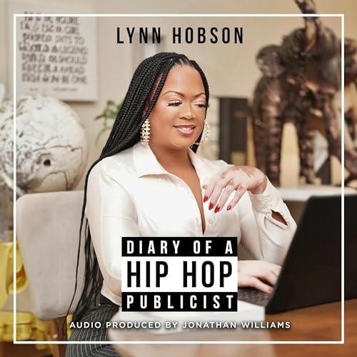 Diary of a Hip-Hop Publicist by Lynn Hobson episode artwork