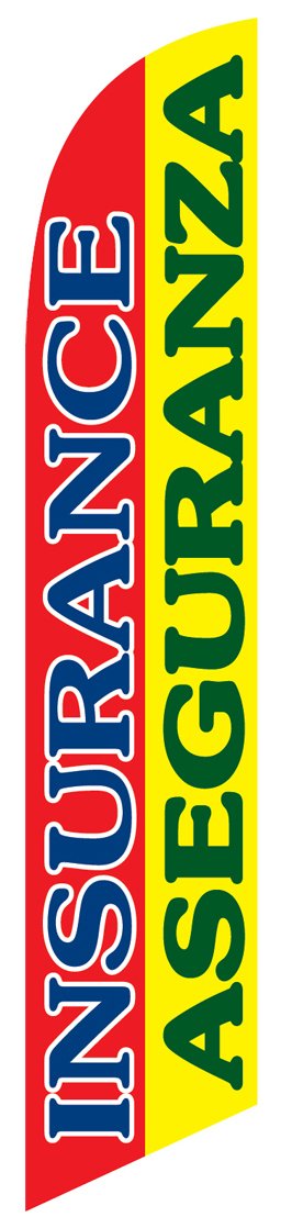 Insurance Aseguranza Feather Banner Swooper Flag - NO WIND REQUIRED - Replacement FLAG ONLY