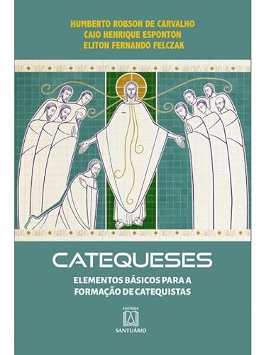 Catequeses: Elementos básicos para a formação de catequistas
