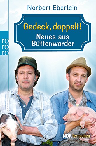 Gedeck, doppelt!: Neues aus Büttenwarder Gedeck, doppelt!: Neues aus Büttenwarder