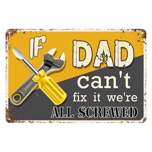 If Dad Can'T Fix It We'Re All Screwed Sign Fathers Day Wall Art Dad House Decor We'Re Your Father'S Day Gift Metal Tin Sign Dad'S Workshop Sign Dad Signs 8x12 Inch