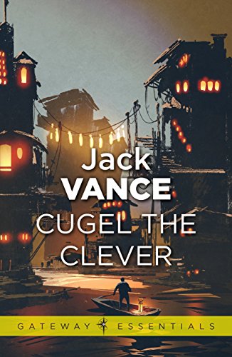 Cover of Cugel the Clever (Gateway Essentials Book 182)