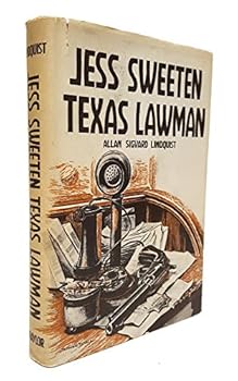 Hardcover Jess Sweeten,: Texas lawman Book
