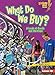 What Do We Buy?: A Look at Goods and Services (Lightning Bolt Books: Exploring Economics)