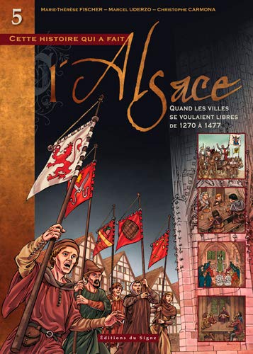 BD Alsace T5:Quand les Villes Se Voulaient Libres