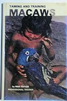 Taming and Training MacAws 0876668848 Book Cover