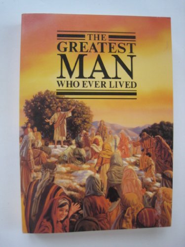 The Greatest Man Who Ever Lived B000GLOHC0 Book Cover