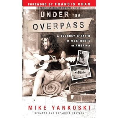 Under the Overpass: A Journey of Faith on the Streets of America