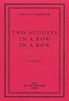 Two Augusts In a Row In a Row 1624621031 Book Cover