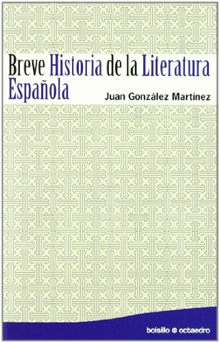Breve historia de la literatura española [Lingua spagnola]