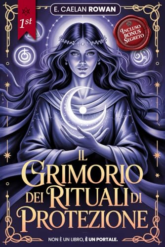 IL GRIMORIO PER PRINCIPIANTI: LA BIBBIA ESOTERICA - 6 LIBRI IN 1: Incantesimi, Rituali e Wicca. Dalla Magia, Stregoneria alle Credenze Occulte ed Esoterismo +AUDIOLIBRO su Kybalion & Alchimia Ermetica
