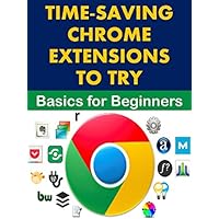Time-Saving Chrome Extensions to Try