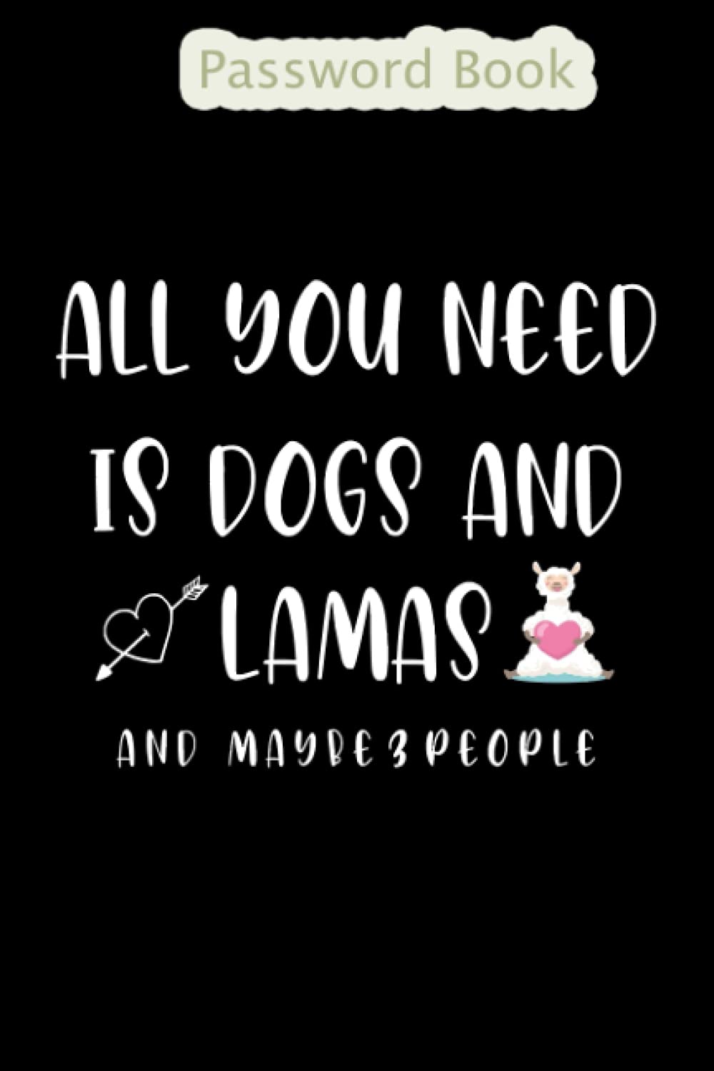 Password Book: Internet Password , Password Username Book Keeper , Password internet book organizer, Logbook/ Password Tracker , (Alphabetically ... people llamas lovers Llama Llamas gift fo