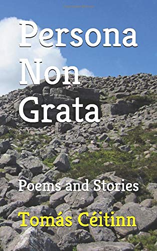 Persona Non Grata: Poems and Stories