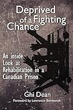 Deprived of a Fighting Chance: An inside look at Rehabilitation in a Canadian Detention Centre
