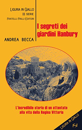 I segreti dei giardini Hanbury di [Andrea Becca]