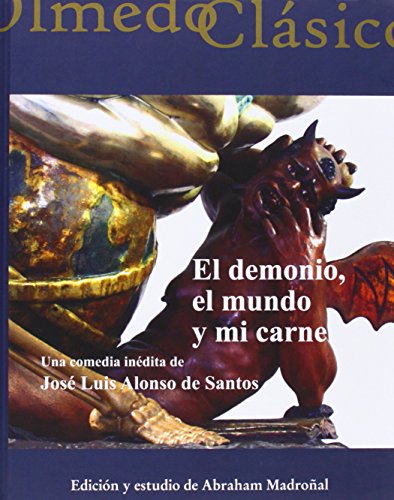 El Demonio el Mundo y Mi Carne: Una Comedia