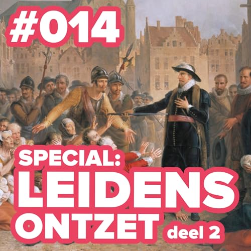 Leidens Ontzet (deel 2)